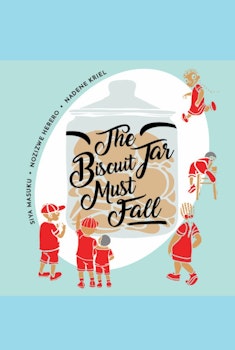 The Biscuit Jar must Fall
